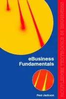 e-Business Fundamentals - Eckersley, Peter a Harris, Lisa a Jackson, Paul