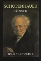 Schopenhauer - Cartwright, David E. (University of Wisconsin, Whitewater)