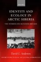 Identity and Ecology in Arctic Siberia - Anderson