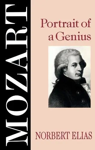 Mozart - Elias, Norbert (Late of Universities of Leicester, Ghana, Frankfurt and Bielefeld)