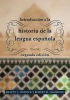 Introduccion a la historia de la lengua espanola - Resnick, Melvyn C. a Hammond, Robert M.