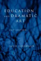 Education and Dramatic Art - Hornbrook, David