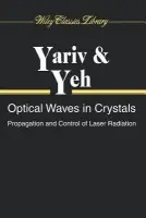 Optical Waves in Crystals - Yariv, Amnon a Yeh, Pochi