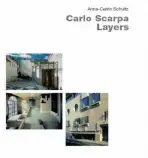 Carlo Scarpa - Schultz, Anne-Catrin
