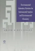 Environmental Laboratory Exercises for Instrumental Analysis and Environmental Chemistry - Dunnivant, Frank M. (Whitman College, Walla Walla, WA, USA)