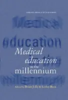 Medical Education in the Millennium