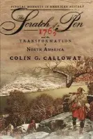 Scratch of a Pen - Calloway, Colin G. (Professor of History and Samson Occom Professor of Native American Studies, Professor of History and Samson Occom Professor of Native American Studies, Dartmouth College)