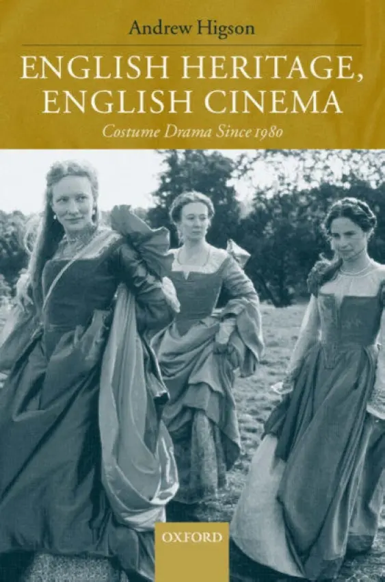 English Heritage, English Cinema - Higson, Andrew (, Professor of Film Studies, University of East Anglia)