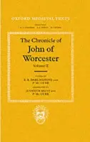 Chronicle of John of Worcester: Volume II: The Annals from 450 to 1066 - John of Worcester