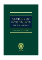 Custody of Investments: Law and Practice - Austen-Peters, A. O. (Member of the Nigerian Bar, Member of the Nigerian Bar)