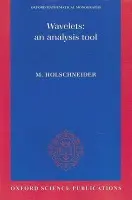 Wavelets: An Analysis Tool - Holschneider