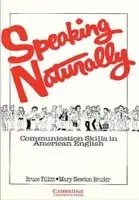 Speaking Naturally Student's book - Tillitt, Bruce a Bruder, Mary Newton