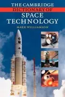 Cambridge Dictionary of Space Technology - Williamson, Mark