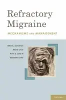 Refractory Migraine - Schulman, FACP, MD, Elliot A. (Headache Management and General Neurology, Headache Management and General Neurology, Lankenau Hospital, Wynnewood, PA) a Levin, MD, Morris (Associate Professor of Medicine, Associate Professor of Medicine, Section of Neurolog