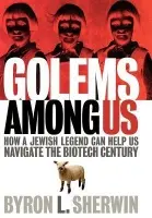 Golems Among Us - Sherwin, Byron L.