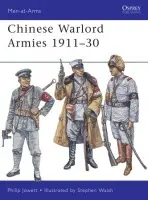 Chinese Warlord Armies 1911-30 - Jowett, Philip (Author)