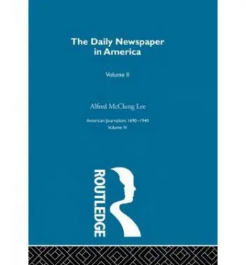 Daily Newspaper America Pt2 - Lee, Alfred McClung