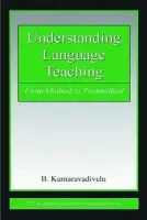 Understanding Language Teaching - Kumaravadivelu, B.