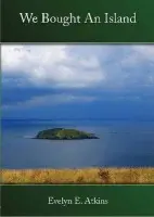 We Bought an Island - Atkins, Evelyn E.
