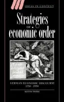 Strategies of Economic Order - Tribe, Keith (Keele University)