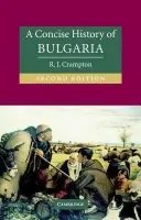 Concise History of Bulgaria - Crampton, R. J. (University of Oxford)