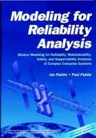 Modeling for Reliability Analysis - Pukite, Jan (DAINA) a Pukite, Paul (United Defense)