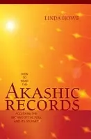 How to Read the Akashic Records - Howe, Linda