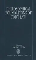 Philosophical Foundations of Tort Law