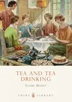 Tea and Tea Drinking - Masset, Claire