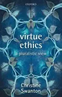 Virtue Ethics - Swanton, Christine (Department of Philosophy, University of Auckland)