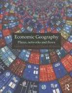Economic Geography - Wood, Andrew a Roberts, Susan
