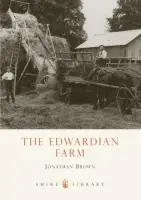 Edwardian Farm - Brown, Jonathan
