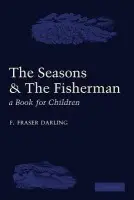 Seasons and the Fisherman - Darling, F. Fraser