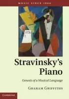 Stravinsky's Piano - Griffiths, Graham (City University London)