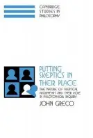 Putting Skeptics in their Place - Greco, John (Fordham University, New York)