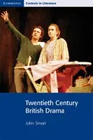 Twentieth Century British Drama - Smart, John a Bickley, Pamela a Brinton, Ian a Siddall, Stephen