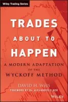 Trades About to Happen - Weis, David H.