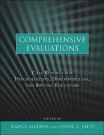 Comprehensive Evaluations - Mather, Nancy (University of Arizona) a Jaffe, Lynne E. (University of Arizona, Editors)