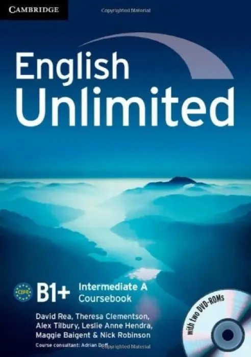 English Unlimited Intermediate A Combo with DVD-ROMs (2) - Rea, David a Clementson, Theresa a Tilbury, Alex a Hendra, Leslie Anne a Baigent, Maggie a Robinson, Nick