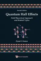 Quantum Hall Effects: Field Theoretical Approach And Related Topics (2nd Edition) - Ezawa, Zyun Francis (Tohoku Univ a Riken, Japan)