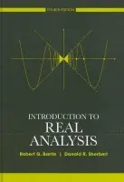 Introduction to Real Analysis - Bartle, Robert G. (University of Illinois, Urbana-Champaign) a Sherbert, Donald R. (University of Illinois, Urbana-Champaign)
