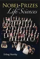 Nobel Prizes And Life Sciences - Norrby, Erling (The Royal Swedish Academy Of Sciences, Sweden)