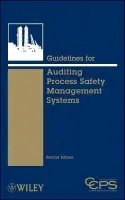 Guidelines for Auditing Process Safety Management Systems - CCPS (Center for Chemical Process Safety)