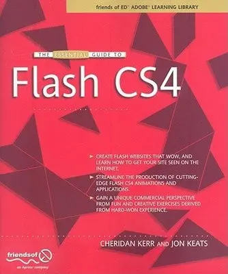 Essential Guide to Flash CS4 - Kerr, Cheridan a Keats, Jonathan