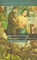 Brutality and Desire