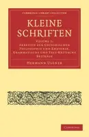 Kleine Schriften - Usener, Hermann