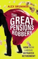 Great Pensions Robbery - Brummer, Alex