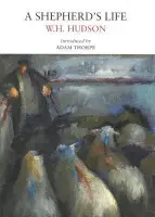 Shepherd's Life - Hudson, W. H.