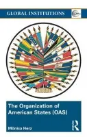 Organization of American States (OAS) - Herz, Monica (Catholic University of Rio De Janeiro, Brazil)