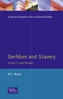 Serfdom and Slavery - Bush, M. L.